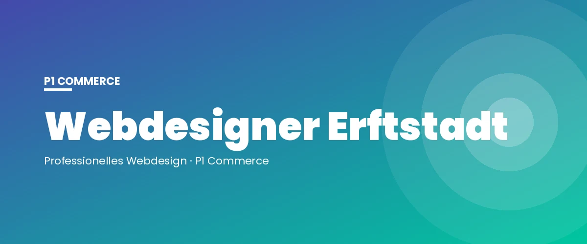 Webdesigner Erftstadt – P1 Commerce Webagentur